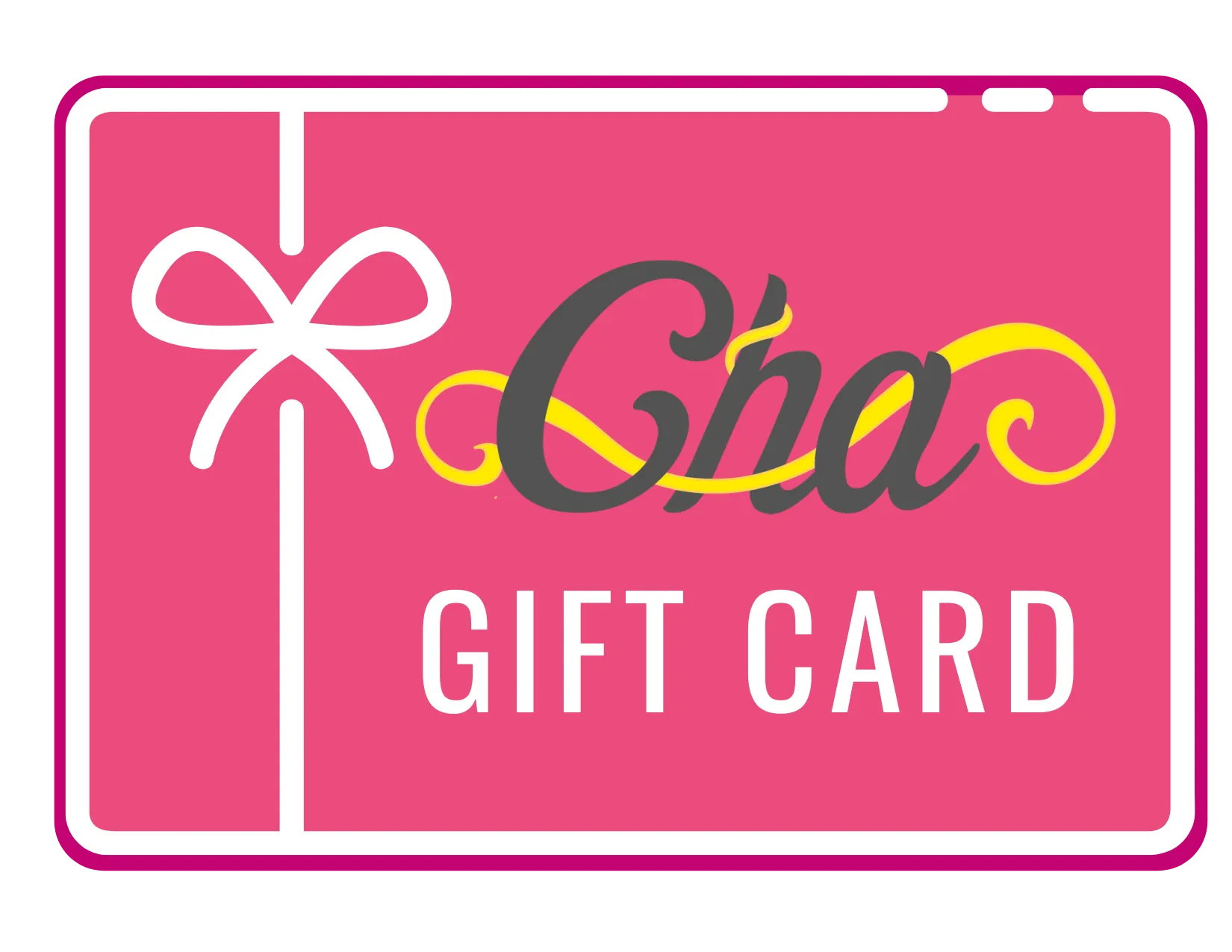 CHA BOUTIQUE ONLINE GIFT CARD