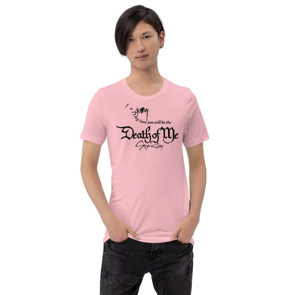 Smile 2 Death of Me As Seen On Unisex T-shirt