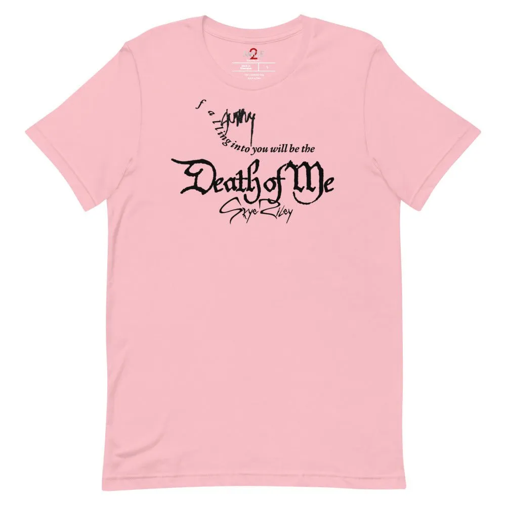 Smile 2 Death of Me As Seen On Unisex T-shirt